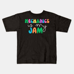 mechanics is my jam Kids T-Shirt